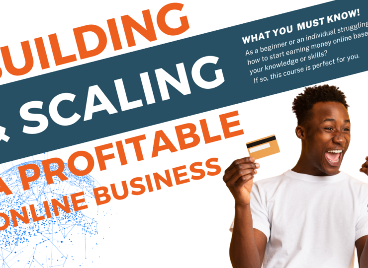 Building and Scaling a Profitable Online Business