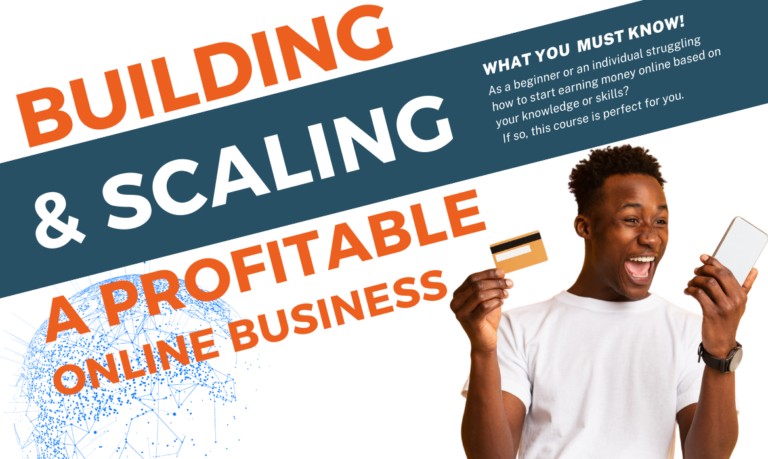 Building and Scaling a Profitable Online Business