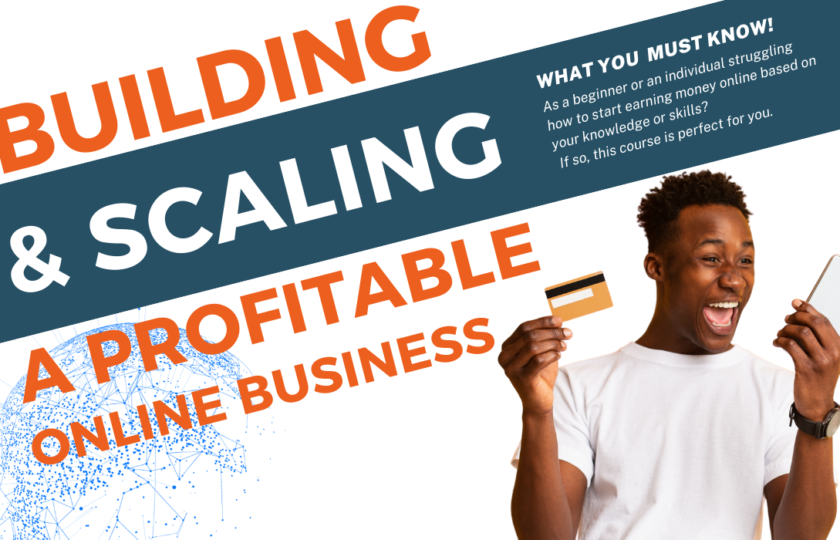 Building and Scaling a Profitable Online Business